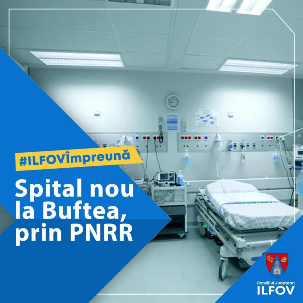La Buftea va fi construit un nou spital, cu bani din PNRR