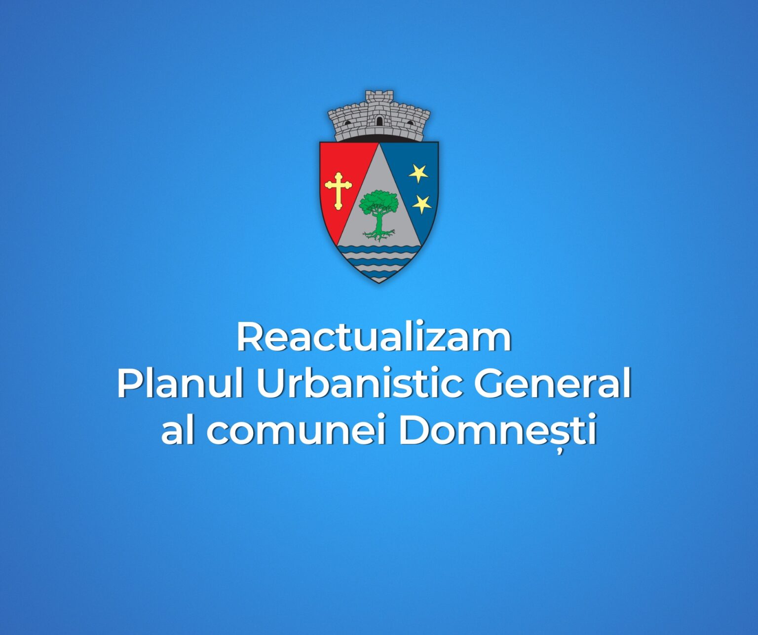 Planul Urbanistic General al comunei Domneşti va fi actualizat