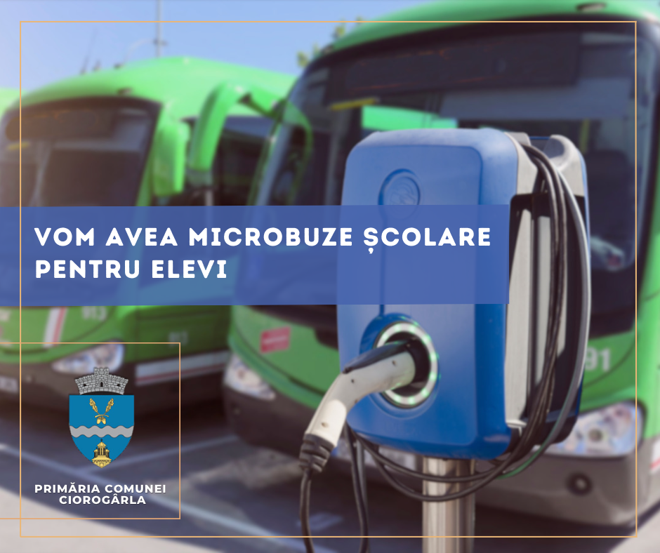Şi elevii din Ciorogârla vor merge la şcoală cu microbuze electrice Şi elevii din Ciorogârla vor merge la şcoală cu microbuze electrice