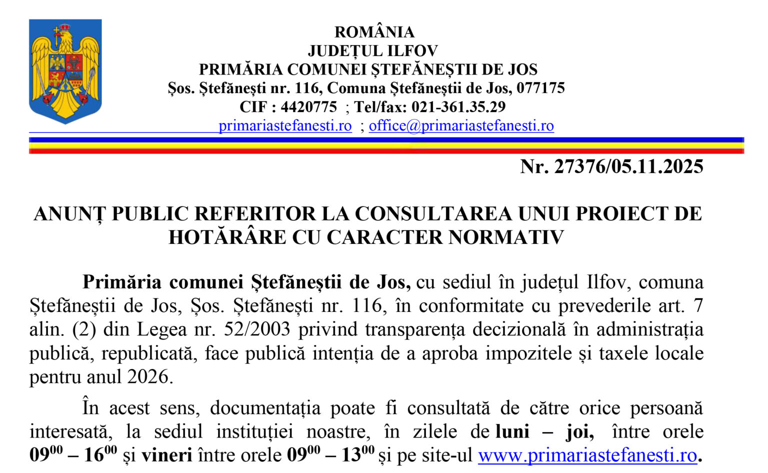 ANUNȚ PUBLIC REFERITOR LA CONSULTAREA UNUI PROIECT DE HOTĂRÂRE CU CARACTER NORMATIV Nr. 27376/05.11.2025